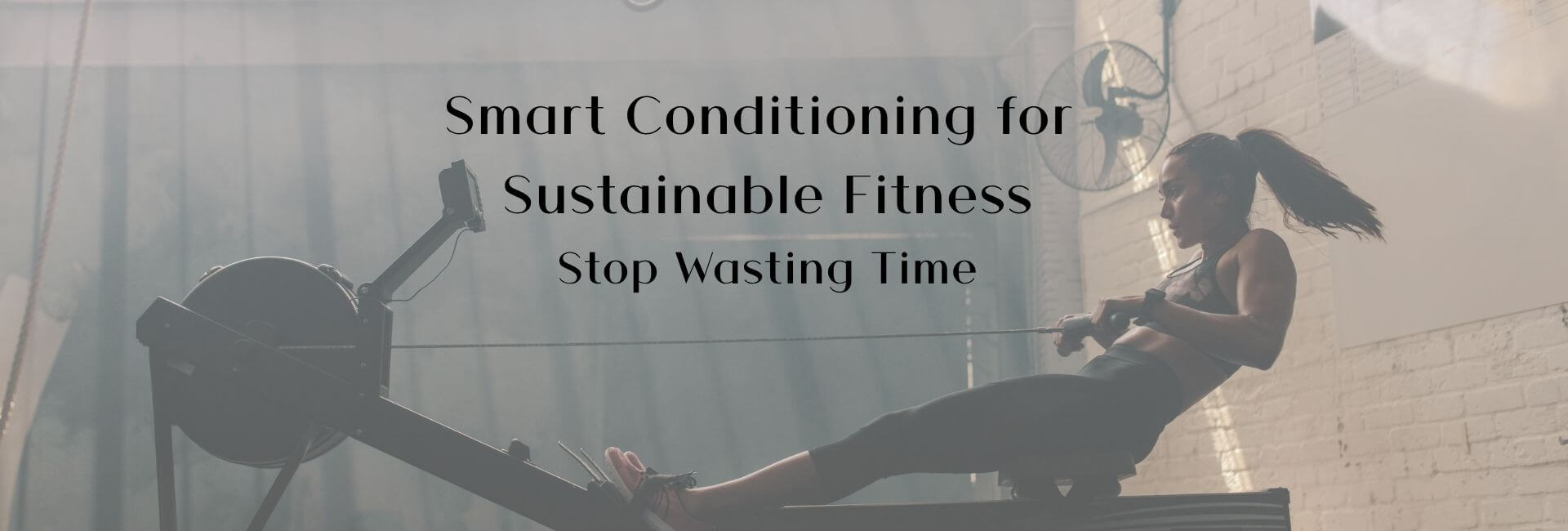 Smart Conditioning for Sustainable Fitness